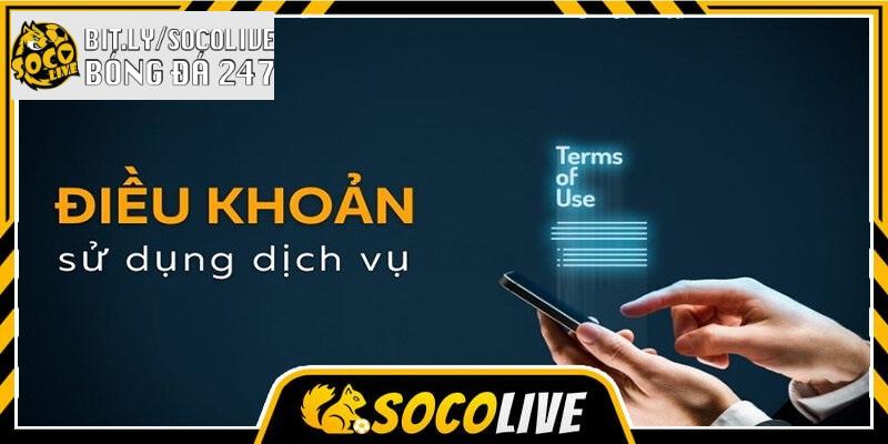 Socolive quy định về điều khoản sử dụng